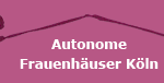 Autonome Frauenhäuser Köln